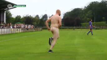 Streaker verstoort Oudsbergse derby