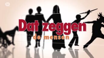 Dat Zeggen De Mensen - een terugblik!